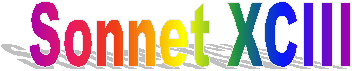 sonnetxciii.gif (6490 bytes)